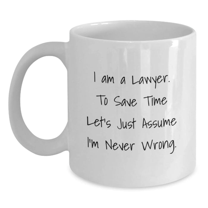 Funny Lawyer White Coffee Mug for Lawyer Birthday Unique Gifts from Friends or Family - Gift for Lawyer - Main