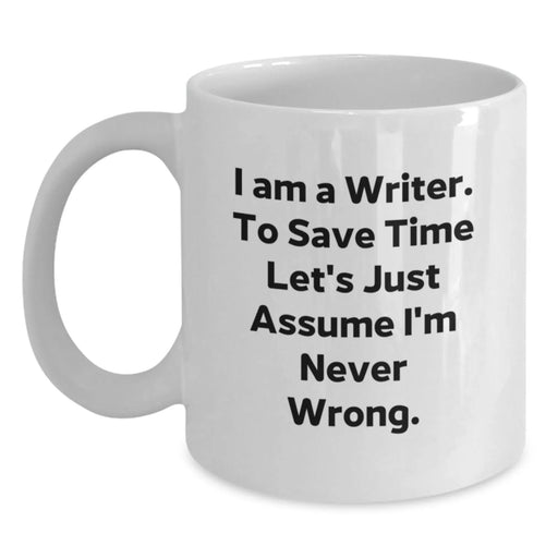Funny Writer White Coffee Mug, Gift for Writers, Birthday Unique Gifts from Friends to Family - Main