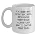 Funny Actor White Coffee Mug, Gifts from Friends for Mom on Mother's Day, Actor Quotes, White Ceramic 11oz or 15oz - Main