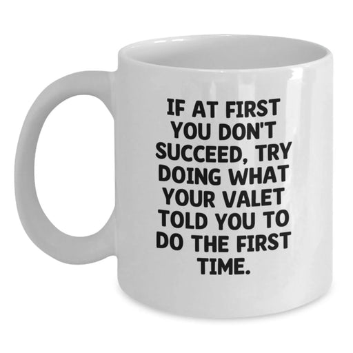 Funny Valet Gifts for Men, White Coffee Mug, Best Birthday Unique Presents from Friends, Family, Coworkers - Main