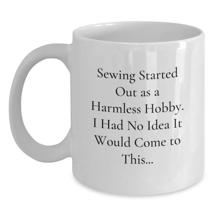 Funny Sewing Gift for Sewing Enthusiasts, White Coffee Mug with Inspirational Quote for Graduation Unique Gifts from Family to Friends - Main