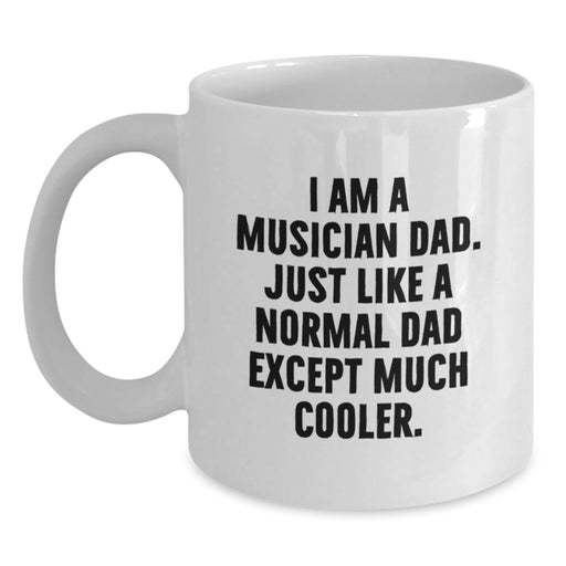 Funny Musician Dad White Coffee Mug for Musician Friends - Unique Graduation Gifts from Dad to Son or Daughter - Main