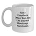 Compliance Officer Mom Funny White Coffee Mug Gifts - Unique Graduation Presents from Family Friends or Coworkers for Compliance Officer Women Men - Main