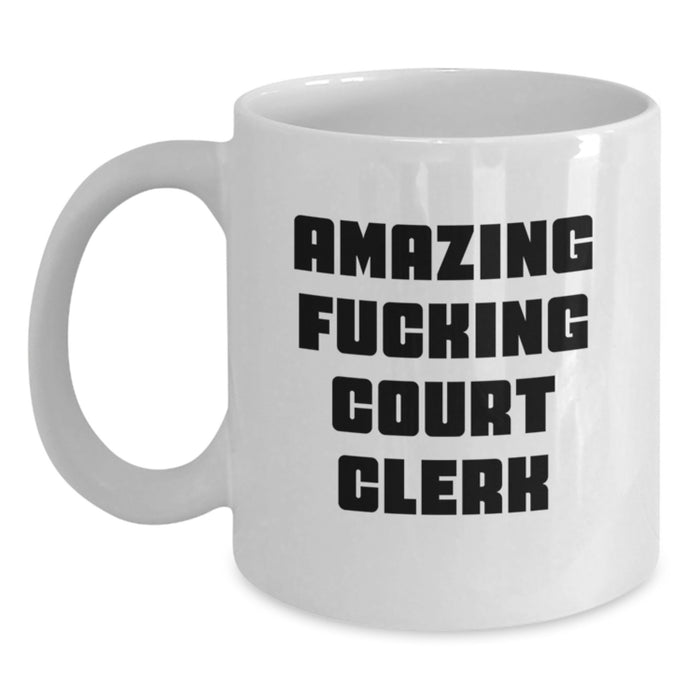 Funny Court Clerk White Coffee Mug Graduation Unique Gifts from Friends - Main