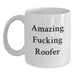 Funny Roofer Gifts for Men - 'Amazing F--king Roofer' Quote White Coffee Mug for Graduate Roofer Friend, Unique Gifts from Friends to Men - Main