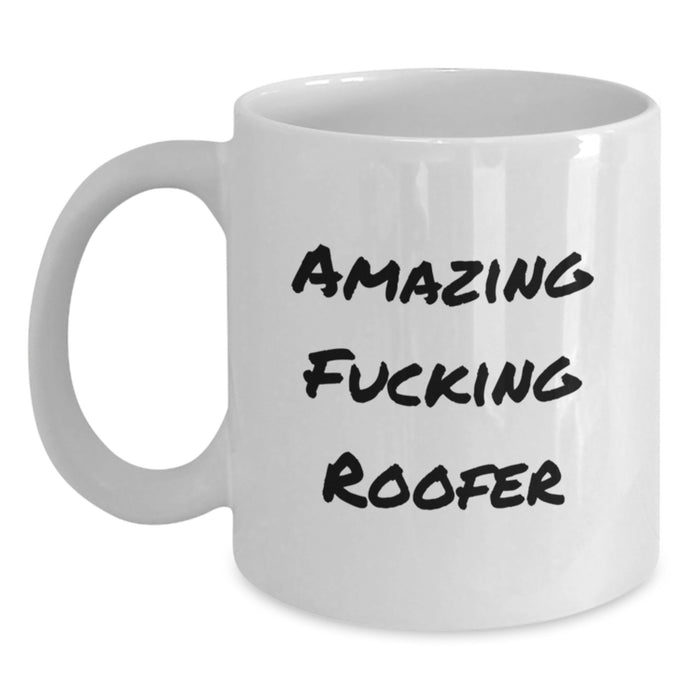 Funny Roofer Gifts from Friends for Graduation Unique Roofer White Coffee Mug - Main