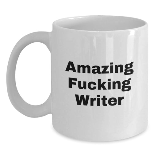 Funny Writer White Coffee Mug, Gifts for Writer, Unique Graduation Gifts from Friends - Main