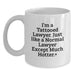 Funny Lawyer Gifts, Unique White Coffee Mug for Graduation, Gifts from Friends to Men with Tattoos - I'm a Lawyer Except Much Hotter - Main