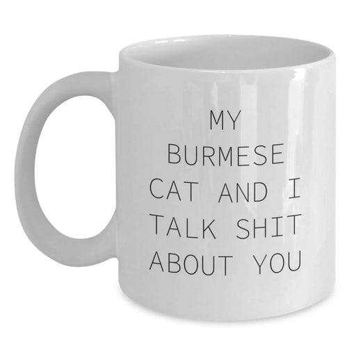 Burmese Cat Lovers Funny Mug Gifts from Friends to Family - White Coffee Mug, 11oz or 15oz, Ceramic, Microwave, and Dishwasher Safe - Main