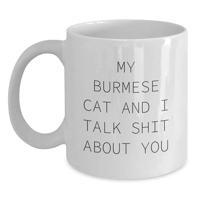 Burmese Cat Lovers Funny Mug Gifts from Friends to Family - White Coffee Mug, 11oz or 15oz, Ceramic, Microwave, and Dishwasher Safe - Main