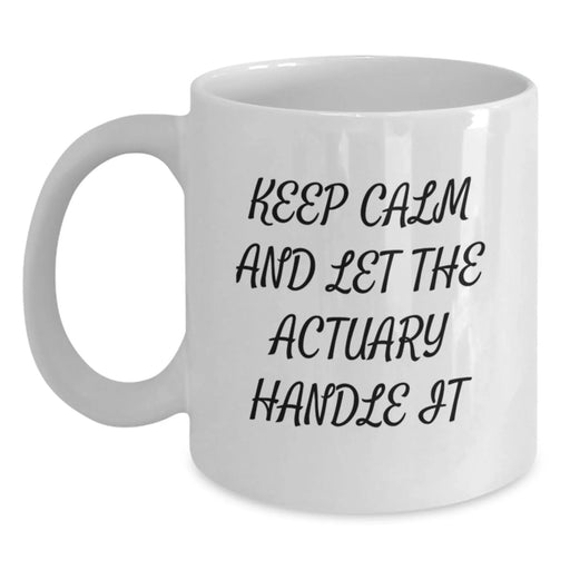 Cute Actuary White Coffee Mugs Gifts from Friends to Actuaries Keep Calm And Let It Handle Christmas Unique Gifts - Main