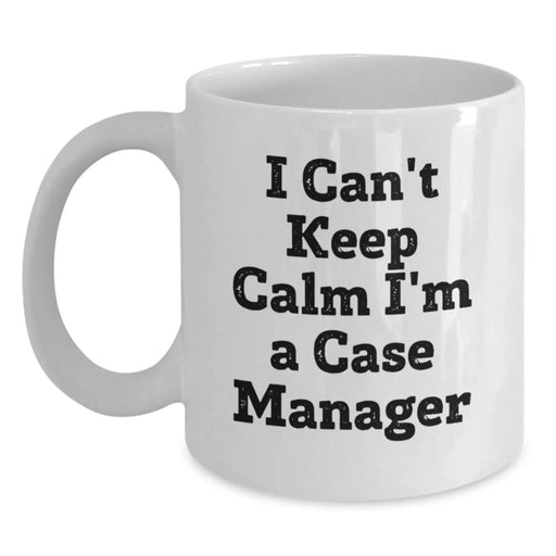 Funny Case Manager Christmas Unique Gifts from Friends for Case Managers - White Coffee Mug - 'I Can't Keep Calm I'm A Case Manager' - Main