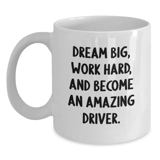 Funny Inspirational Driver Gifts from Friends to Driver Men White Coffee Mug for Birthday Unique - Main