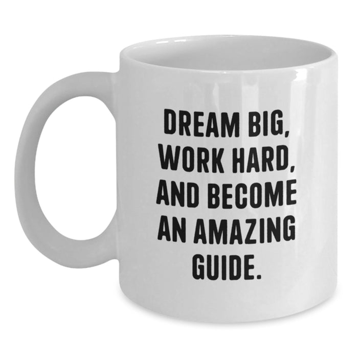 Funny Guide Gifts for Men - Inspirational White Coffee Mug - Graduation Unique Gifts from Family - Main