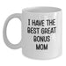 Funny Bonus Mom Gifts, Christmas Unique White Coffee Mugs for Her, I 'Have The Best Great Bonus Mom' Quote, Gifts from Men to Bonus Mom, White Ceramic Mug, 11oz or 15oz Capacity - Main