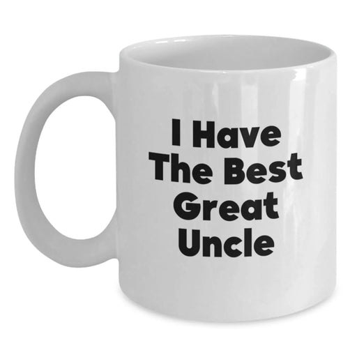 Funny Uncle Gifts, I Have The Best Great Uncle, White Coffee Mug for Birthday, Gifts from Men to Uncle, Unique Uncle Mugs - Main