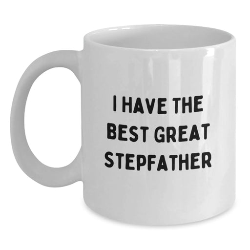 Funny Stepfather Gifts from Men to Their Great Stepfather - White Coffee Mug - I 'Have The Best' Christmas Unique Gifts - Main