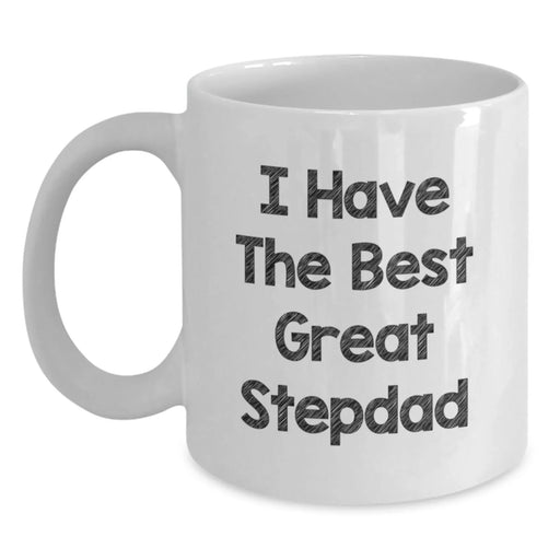 Funny Stepdad Gifts from Family for Men - 'I Have The Best Great Stepdad' White Coffee Mug, Perfect for Christmas Morning - Main
