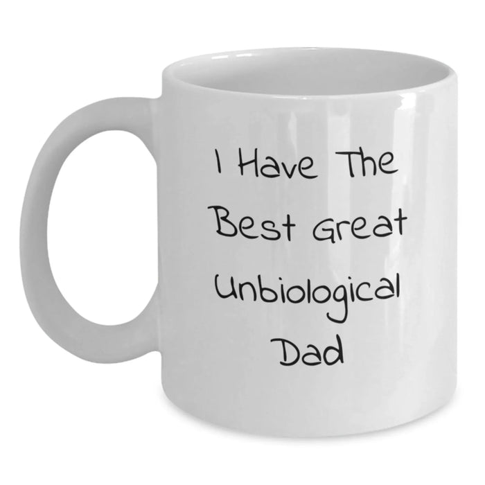 Funny Unbiological Dad Quotes Gifts for Him, Best Unbiological Dad White Coffee Mug, I Have The Best Great Unbiological Dad Dad Jokes Mug - Main
