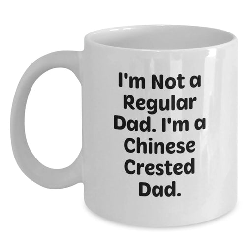Chinese Crested Dog Lover Funny Gifts from Dad, Birthday Unique Mugs for Chinese Crested Dog Owners, White Coffee Mug - Main