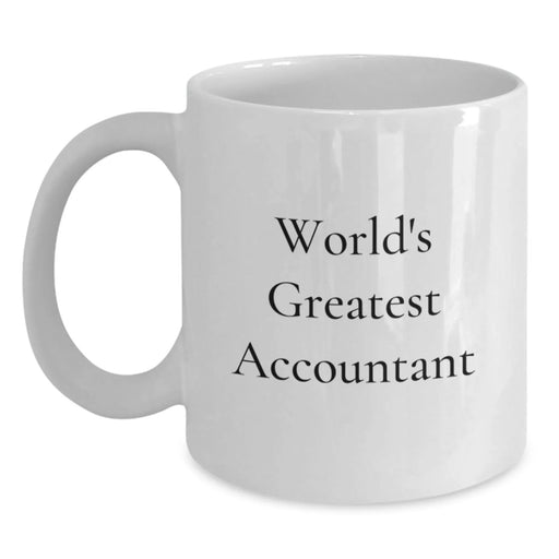 Funny World's Greatest Accountant White Coffee Mug Gifts for Accountants, 'The World's Greatest' Quote, Birthday Unique Gifts from Friends to Coworkers - Main