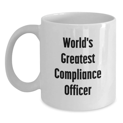 Funny Compliance Officer Gifts from Friends, World's Greatest Compliance Officer White Coffee Mug for Graduation Unique Gifts - Main