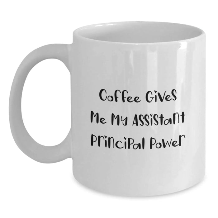 Funny Assistant Principal White Coffee Mug, Gifts for Assistant Principal, Birthday Unique Gifts from Friends, White 11oz or 15oz Ceramic Mug - Main