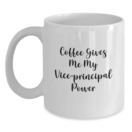 Funny Vice-principal Gifts from Men for Vice-principal Friends - Coffee Gives Me My Vice-principal Power White Christmas Unique Mugs - Main