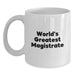 Funny World's Greatest Magistrate Gifts for Magistrate Men White Coffee Mugs, White Coffee Mug with Inspirational Quote, Unique Christmas Unique Gifts from Friends - Main
