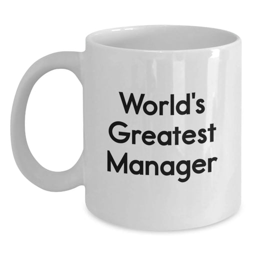 Funny Manager Quotes Gifts from Men for Valentine's Unique White Coffee Mugs World's Greatest Manager - Main