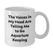 Funny Aquarium Keeping Humor Gifts for Birthday, Funny Quote Gifts from Friends and Family, Unique White Coffee Mug, 11oz or 15oz Ceramic, Microwave and Dishwasher Safe - Additional
