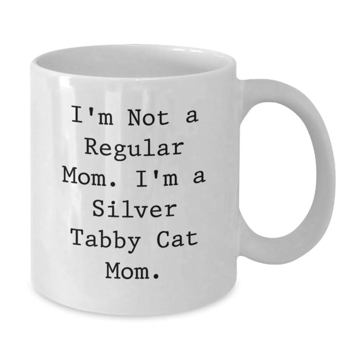 Christmas Unique Gifts for Silver Tabby Cat Moms, Funny Quote White Coffee Mug, Gifts from Family to Friends, 11oz or 15oz Capacity - Additional