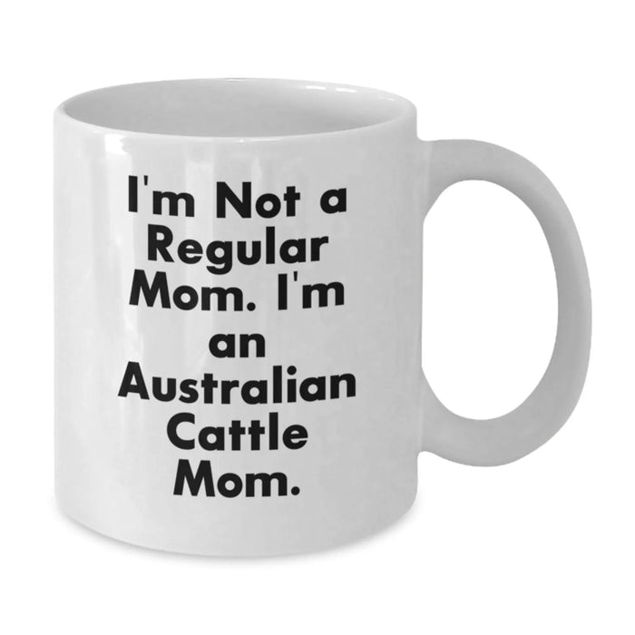 Funny Australian Cattle Dog Gifts from Mom for Australian Cattle Dog Friends - Additional