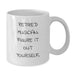 Funny Musician Gift, 'Retired Musician. Figure It Out Yourself.' Quote on White Coffee Mug, Gifts from Friends to Musician, Birthday Unique Gifts for Men or Women - Additional
