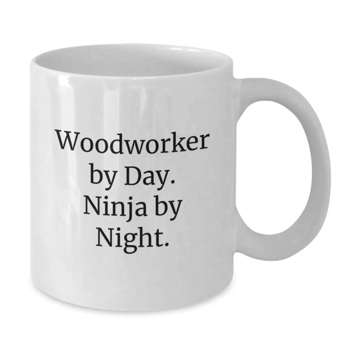 Funny Woodworker Gifts from Friends and Family for Woodworker Men White Coffee Mugs Christmas Unique Gifts - Additional