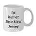Funny New Jersey Coffee Mug Gifts from Friends and Family for Men and Women, I'd Rather Be In New Jersey White Ceramic Mug for Christmas Unique Presents - Additional