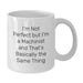 Funny Machinist Gifts, White Coffee Mug for Graduation, Gifts from Friends, Gifts for Machinist, I'm Not Perfect But I'm A Machinist And That's Basically The Same Thing Quote - Additional