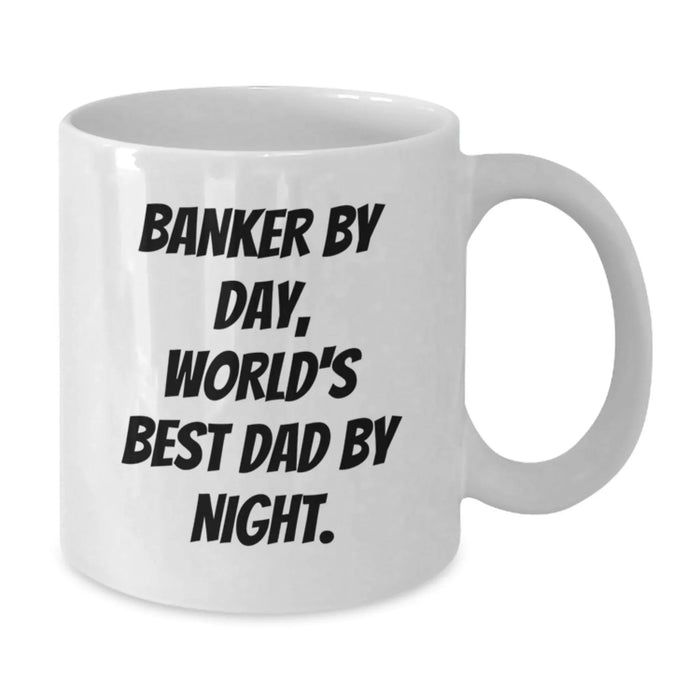 Funny Banker Gifts, World's Best Dad White Coffee Mug, Birthday Unique Presents from Friends, Family, or Coworkers - Additional