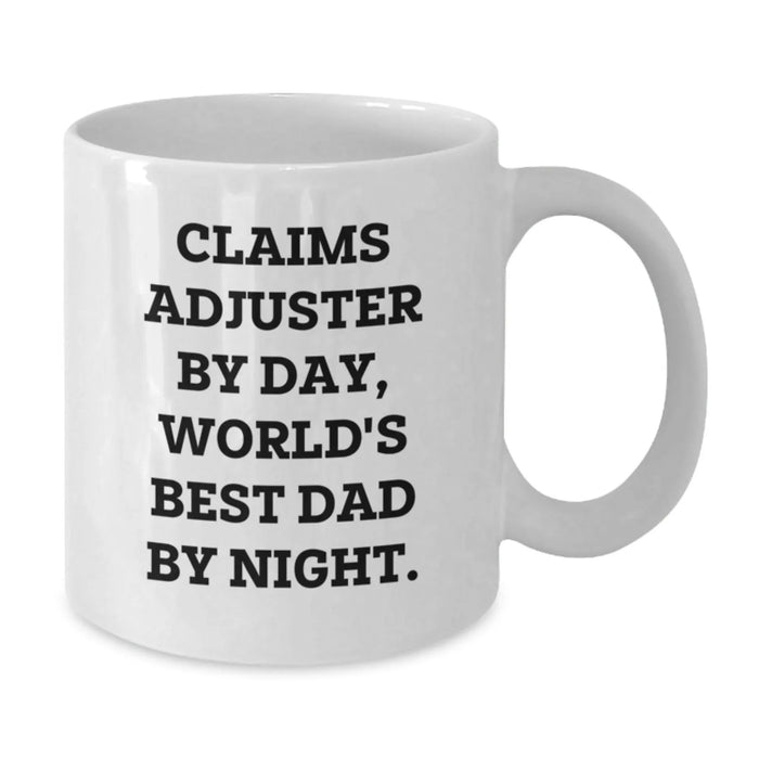 Claims Adjuster Gifts from Men - Funny White Coffee Mug for Christmas Unique Gifts - Additional