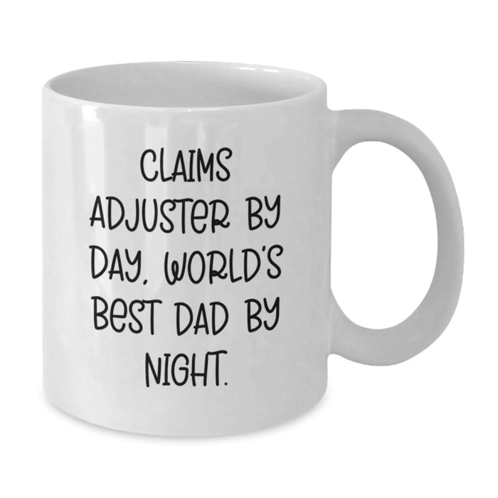 Claims Adjuster Gifts, Funny White Coffee Mug, Christmas Unique Gifts for Claims Adjuster By Day, World's Best Dad By Night. - Additional