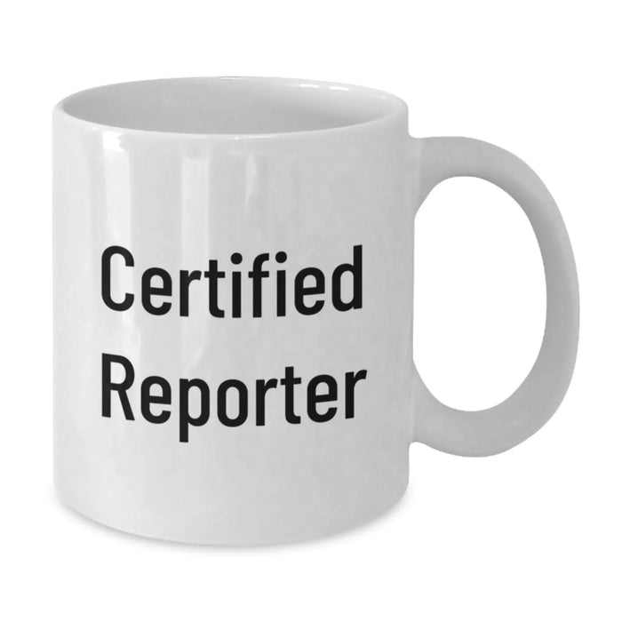 Funny Reporter Gifts for Men, White Coffee Mug with Inspirational Quote, Perfect for Graduation Unique Gifts from Friends, 11oz or 15oz Capacity, Microwave and Dishwasher Safe - Additional