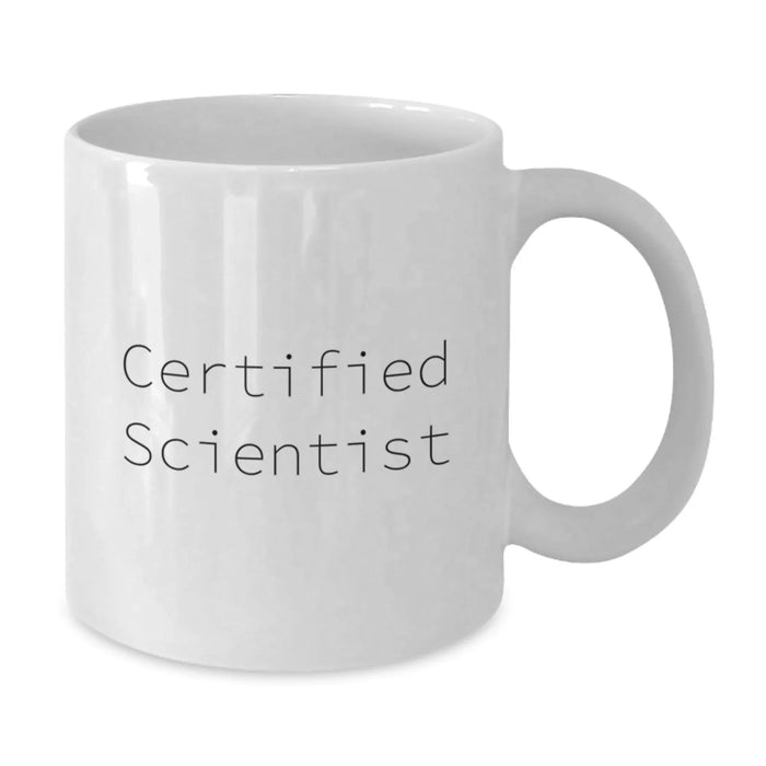 Funny Scientist Gifts from Friends for Men - White Coffee Mug for Scientist Lover on Christmas Unique Gifts - Additional