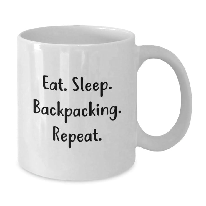 Funny Backpacking Gifts for Men and Women - White Coffee Mug with Eat. Sleep. Backpacking. Repeat. Quote, Perfect for Christmas Unique Offers - Additional