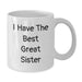 Christmas Unique Gifts for Sister, Funny Sister Quote White Coffee Mug, Sister Gifts from Women - Additional