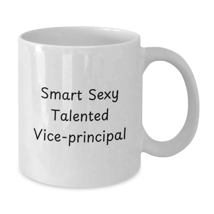 Funny Vice-principal Birthday Unique Gifts from Friends, White Coffee Mug with Smart Sexy Talented Quote, Perfect for Vice-principal Enthusiasts or Coworkers Gifts - Additional