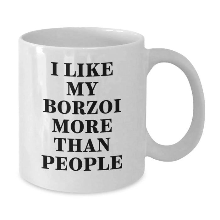 Borzoi Dog Lovers Funny Gifts from Friends for Birthday, White Coffee Mug with Quote 'I Like My Borzoi More Than People' - Additional