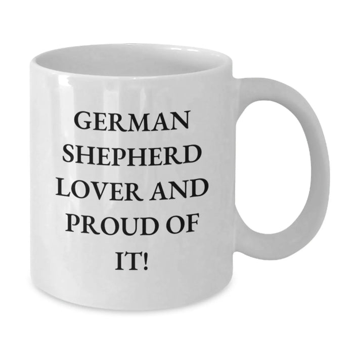 German Shepherd Dog Lover Gifts for Him or Her, Funny Birthday Unique Gifts from Family and Friends, White Coffee Mug with German Shepherd Dog Quote - Additional