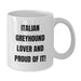 Italian Greyhound Dog Lover Gifts from Friends to Family, Funny White Coffee Mug, Italian Greyhound Dog Birthday Unique Gifts, Italian Greyhound Dog Quotes, Italian Greyhound Dog - Additional