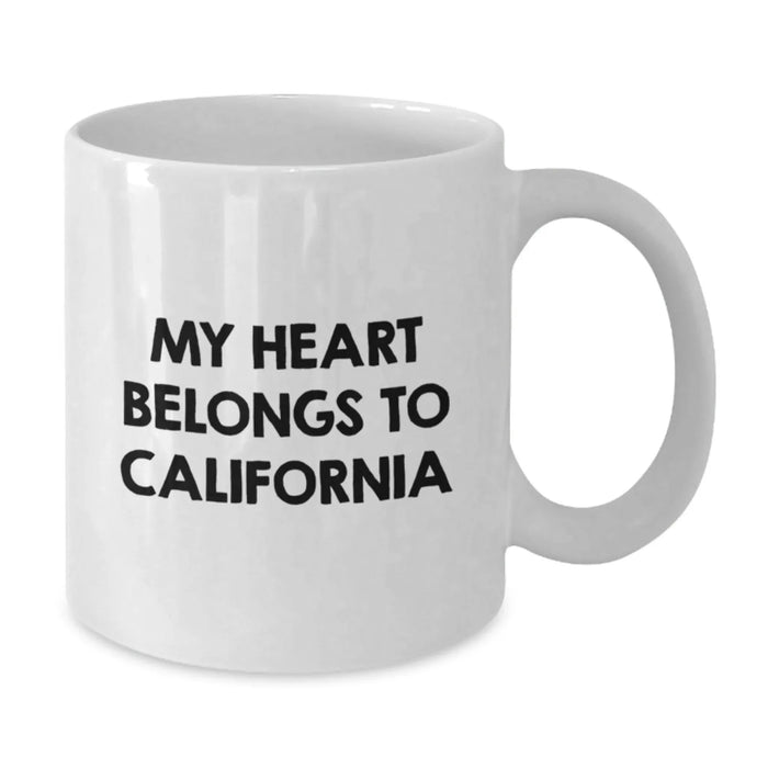 California Love Funny Quote Gifts from Friends and Family - White Coffee Mug, Perfect Birthday Unique Gifts for California Lovers - Additional