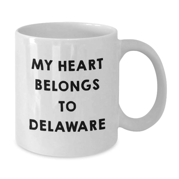 Funny Delaware Gifts from Friends, White Coffee Mugs with 'My Heart Belongs To Delaware' Quote for Birthday Unique Gifts for Delaware Men and Women - Additional